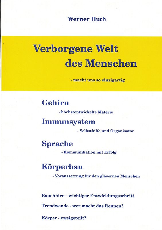 Verborgene Welt des Menschen