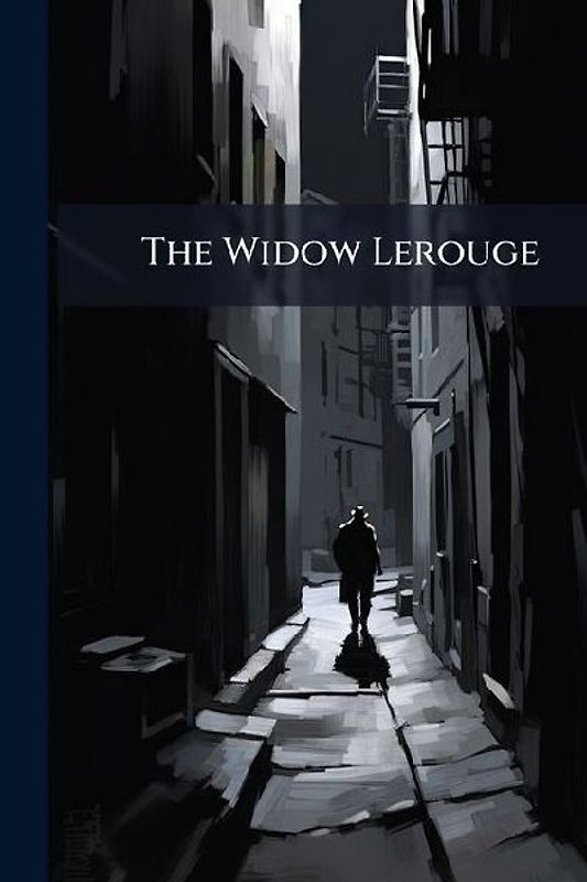 The Widow Lerouge