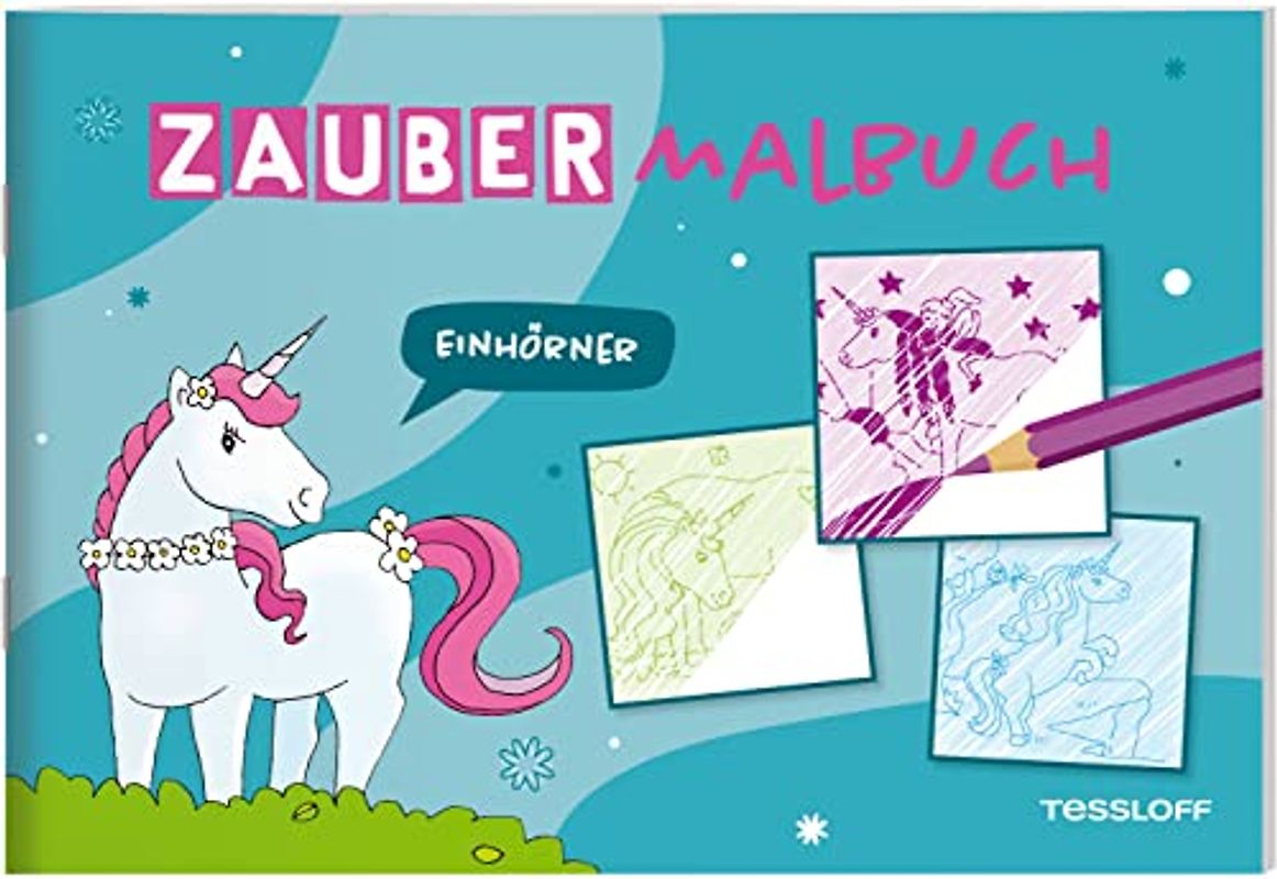 Zaubermalbuch. Einhörner / Zauberhafte Motive mit Einhörnern, Feen und Elfen / Für Kinder ab 3 Jahren: Mit magischen Zauberseiten
