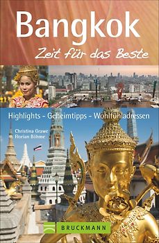 Bangkok – Zeit für das Beste