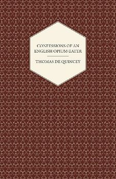 Confessions of an English Opium-Eater