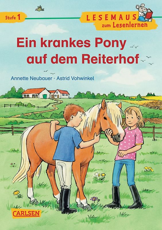 LESEMAUS zum Lesenlernen Stufe 1: Ein kleines Pony wird wieder gesund