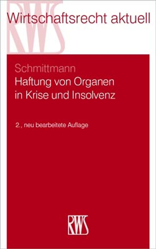 Haftung von Organen in Krise und Insolvenz