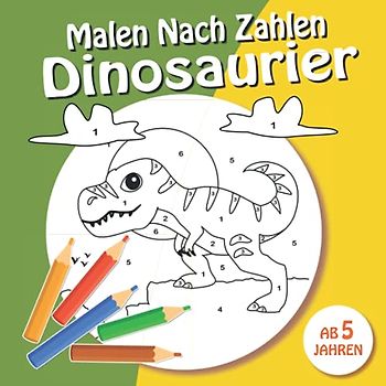 Malen Nach Zahlen Dinosaurier: Süße Dinos Bilder zum Ausmalen nach Zahlen, Ausmalbuch für Jungen - Dino Malbuch für Kinder ab 5 Jahren