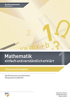 Mathematik - einfach und verständlich erklärt