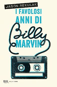 I favolosi anni di Billy Marvin