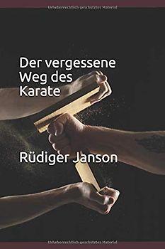 Der vergessene Weg des Karate: Auf den Spuren des Okinawa-Te