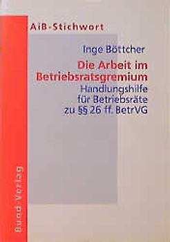 Die Arbeit im Betriebsratsgremium