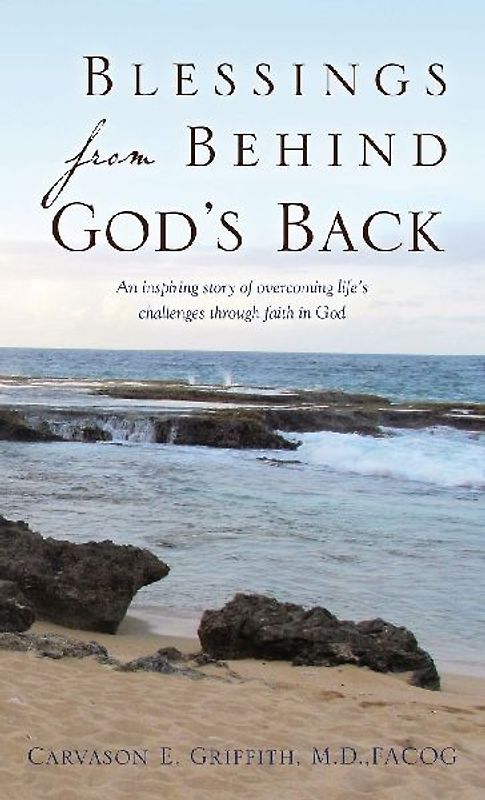 Blessings from Behind God's Back