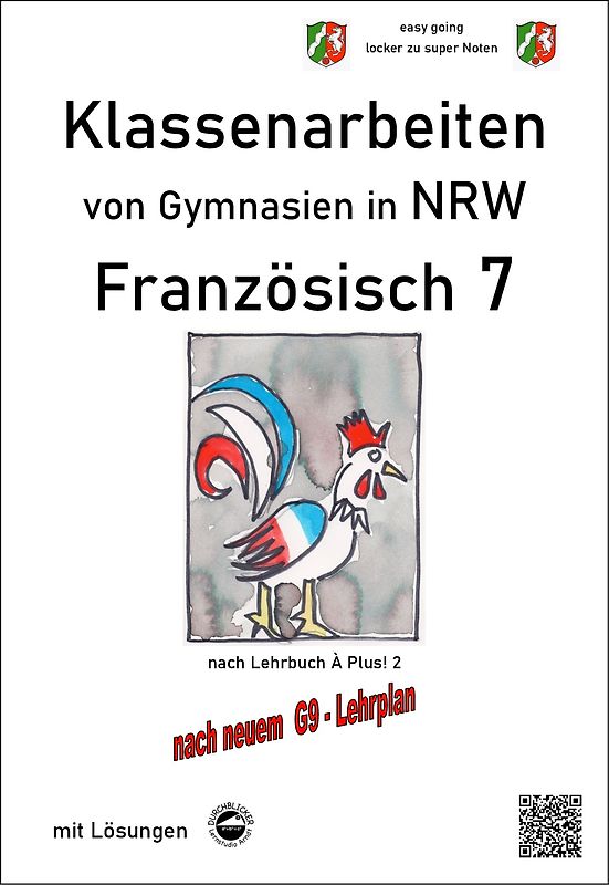 Französisch 7 (À plus!) - Klassenarbeiten von Gymnasien G9 in NRW - mit Lösungen