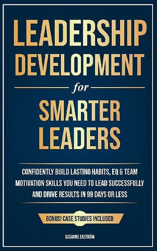 Leadership Development for Smarter Leaders