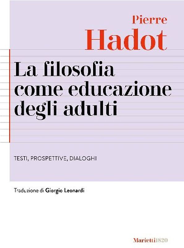 La filosofia come educazione degli adulti. Testi, prospettive, dialoghi