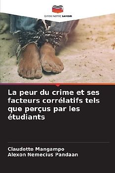 La peur du crime et ses facteurs corrélatifs tels que perçus par les étudiants