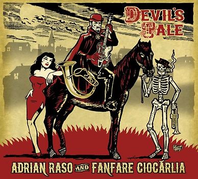 Fanfare Ciocarlia & Raso,Adrian - Devil's Tale
