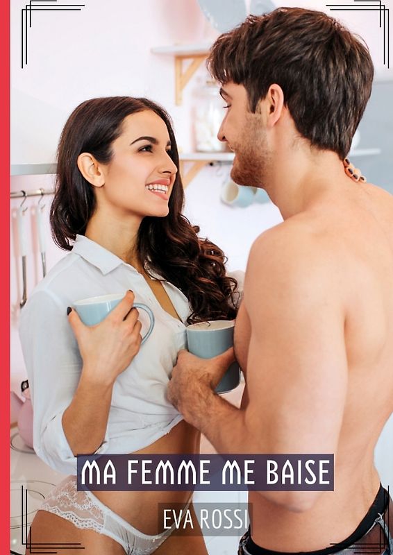 Ma Femme me Baise