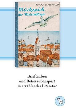 Brieftauben und Reisetaubensport in erzählender Literatur