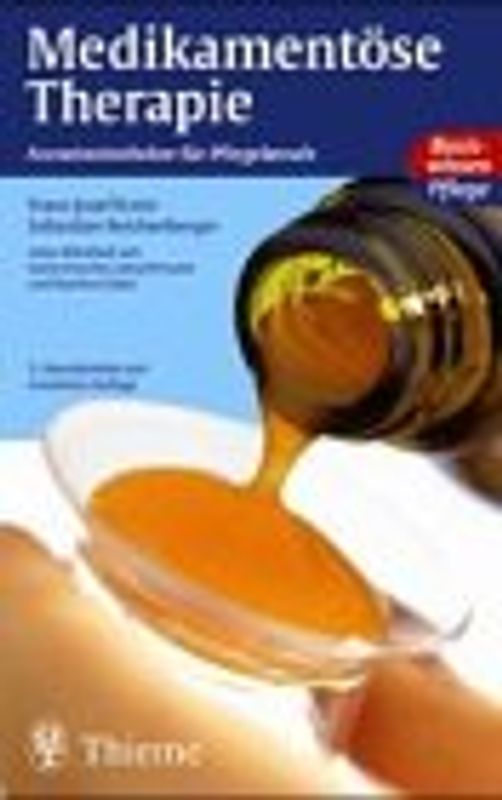 Medikamentöse Therapie. Arzneimittellehre für Krankenpflegeberufe