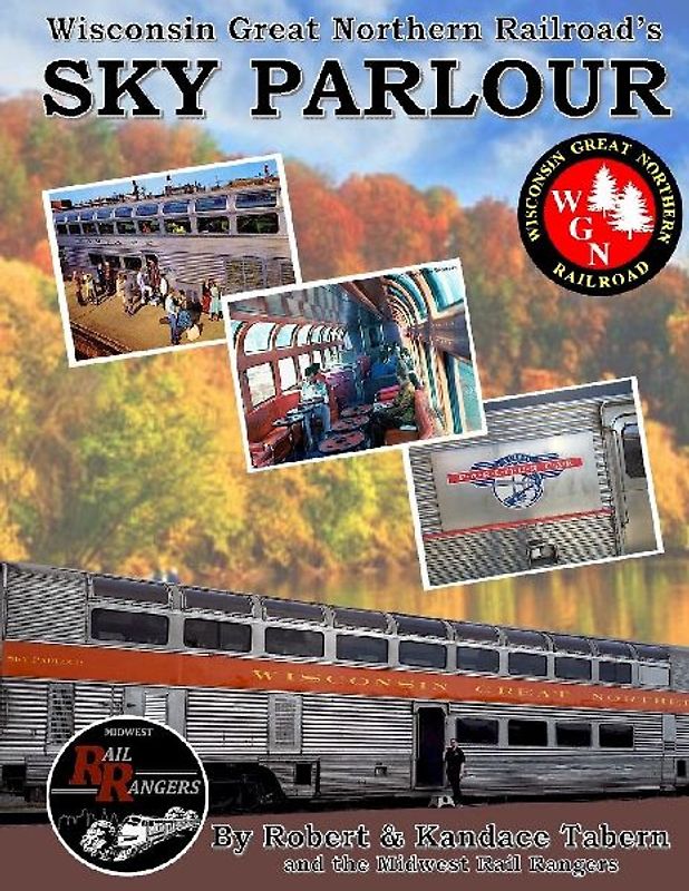 Wisconsin Great Northern Railroad's Sky Parlour