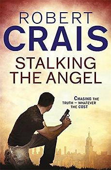 Stalking the Angel (Elvis Cole 02) - Crais, Robert