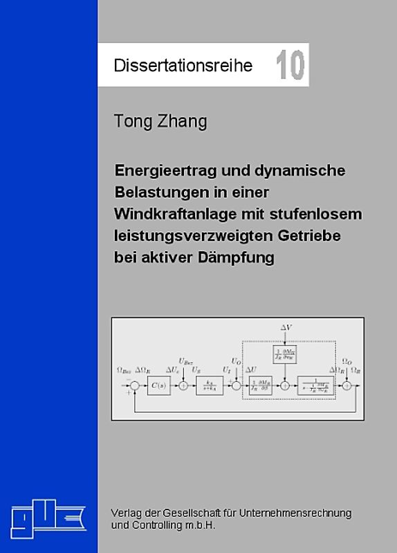 Energieertrag und dynamische Belastungen in einer Windkraftanlage mit stufenlosem leistungsverzweigtem Getriebe bei aktiver Dämpfung