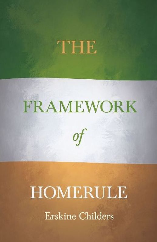 The Framework of Home Rule