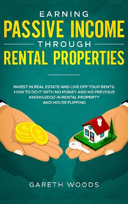 Earning Passive Income Through Rental Properties