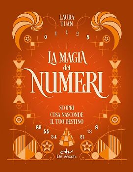 La magia dei numeri. Scopri cosa nasconde il tuo destino