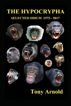 The Hypocrypha: Selected Odium 1975 - 2017 (The Whisanant Mythos, Band 4)