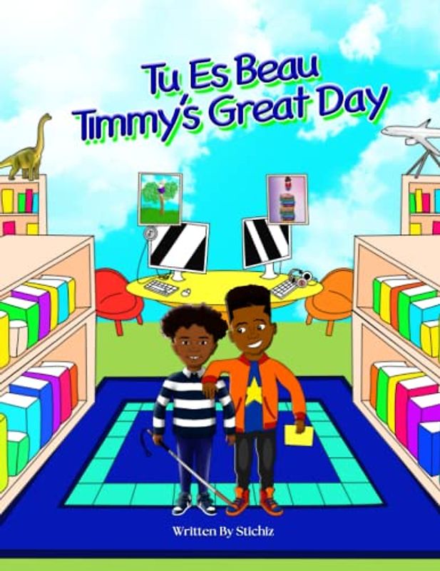Tu Es Beau - Timmy's Great Day: What Some May Call A Disability Only Makes Room For Other Great Abilities