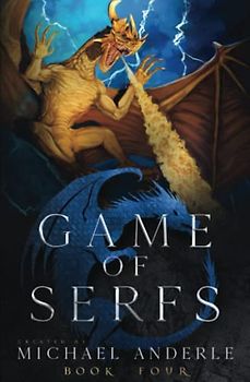 Game of Serfs: Book Four
