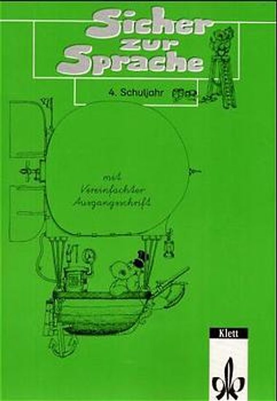 Sicher zu Sprache. In reformierter Rechtschreibung und Zeichensetzung / Arbeitsheft mit Vereinfachter Ausgangsschrift