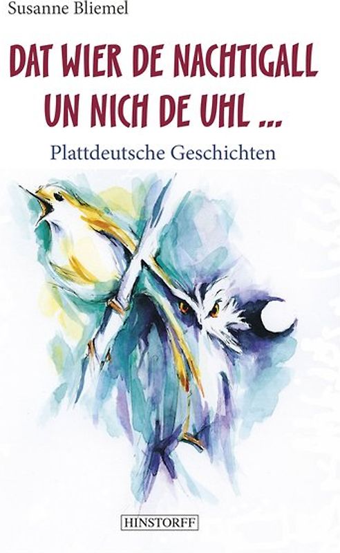 Dat wier de Nachtigall un nich de Uhl...