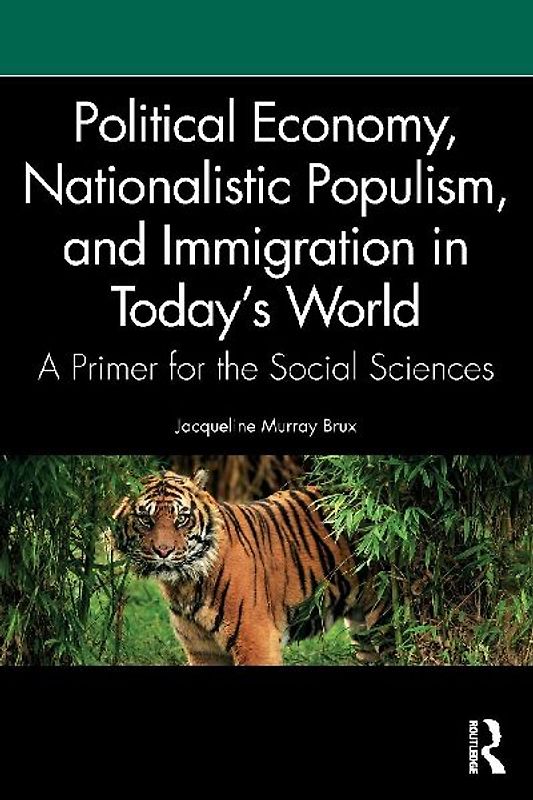 Political Economy, Nationalistic Populism, and Immigration in Today's World