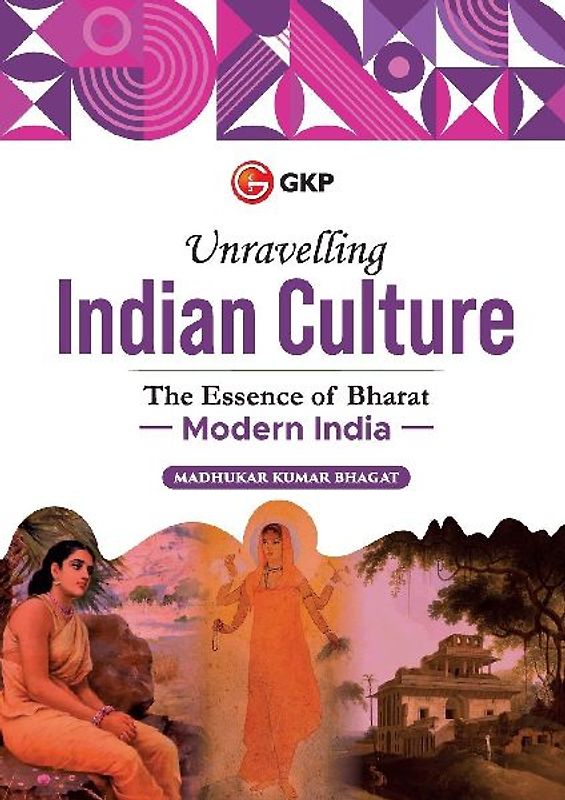 GKP Unravelling Indian Culture