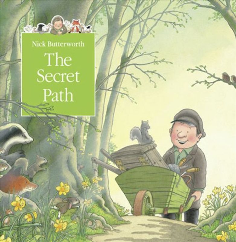 Secret Path (A Tale from Percys Park) - Nick Butterworth