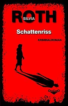 Schattenriss: (Winnie-Heller-Reihe Band 4)