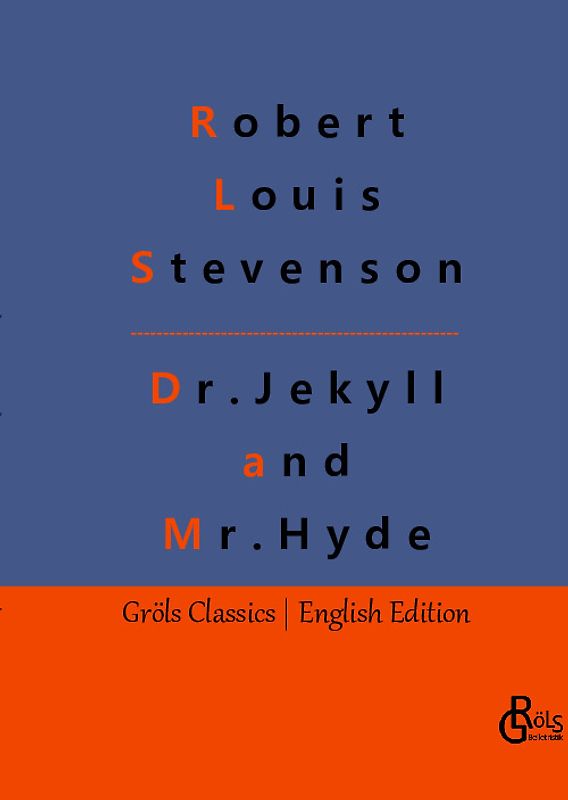 The Strange Case Of Dr. Jekyll And Mr. Hyde