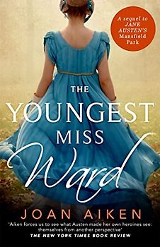 The Youngest Miss Ward: A Jane Austen Sequel (The Wild Isle Series, 36)
