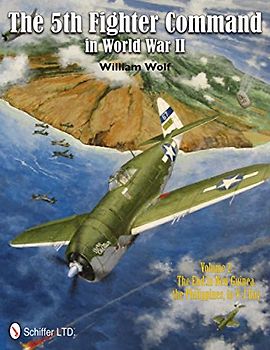 5th Fighter Command in World War II - Wolf, William
