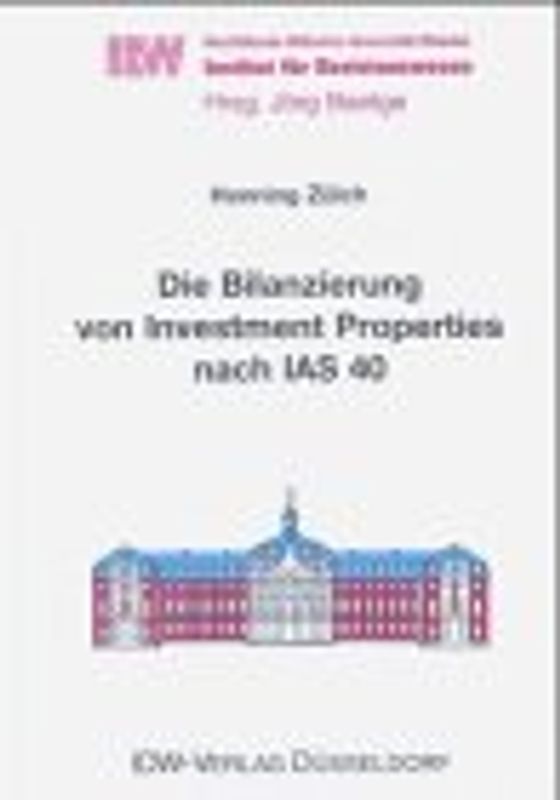 Die Bilanzierung von Investment Properties nach IAS 40