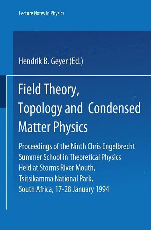 Field Theory, Topology and Condensed Matter Physics