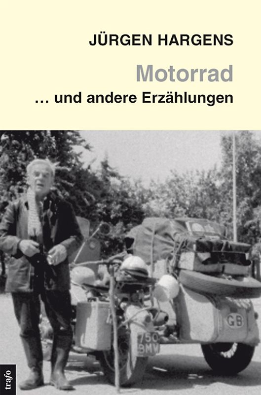 Motorrad und andere Erzählungen
