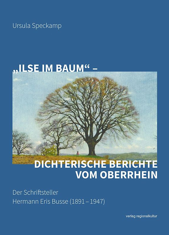 „Ilse im Baum“ – dichterische Berichte vom Oberrhein