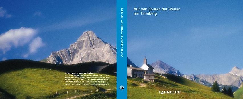 Auf den Spuren der Walser am Tannberg von Olaf Sailer