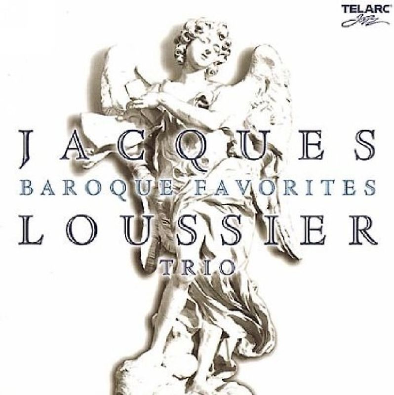 Jacques Trio Loussier - Baroque Favorites