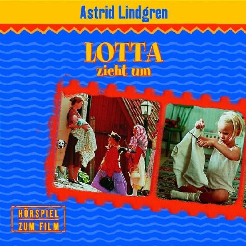 Astrid Lindgren - Lotta Zieht Um (Hörspiel Zum Film)