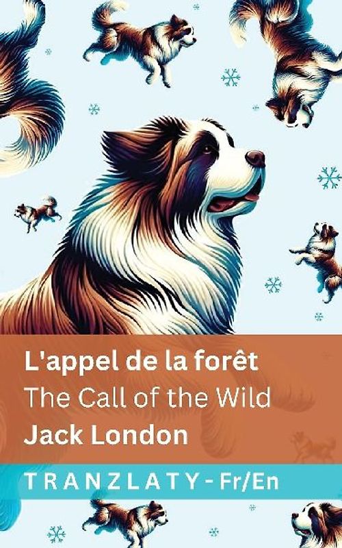 L'appel de la forêt / The Call of the Wild
