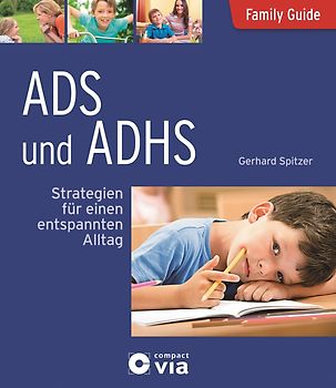 ADS und ADHS - Strategien für einen entspannten Alltag