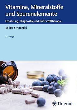 Vitamine, Mineralstoffe und Spurenelemente