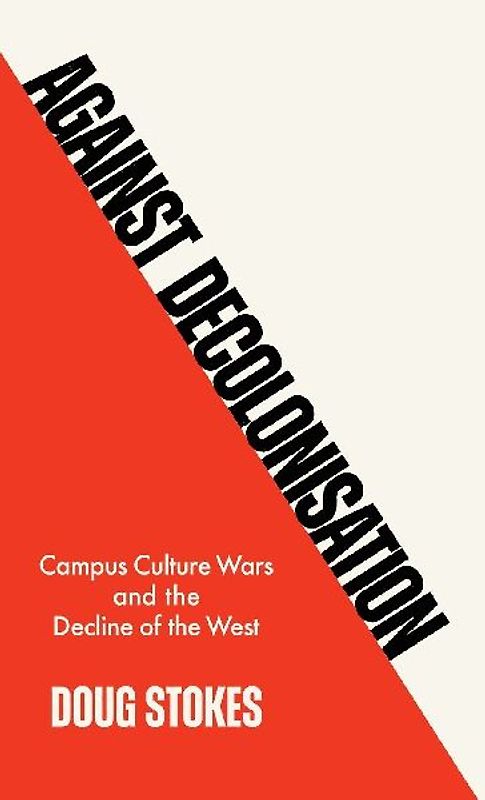 Against Decolonisation